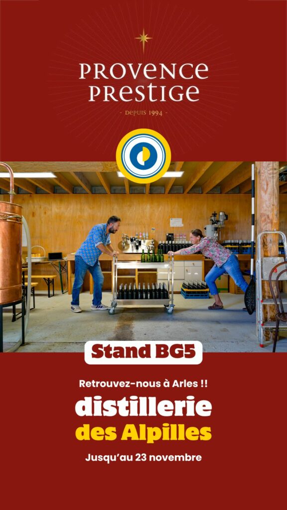 Distillerie des Alpilles pour le salon Provence Prestige
